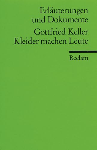 Erläuterungen und Dokumente zu Gottfried Keller: Kleider machen Leute